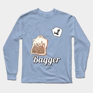 Tea Bagger Long Sleeve T-Shirt